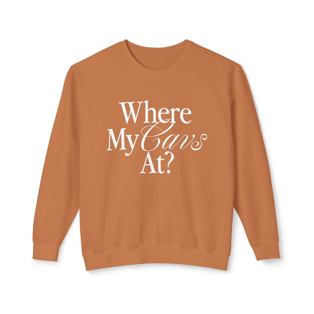 Where My Cavs At? Women's Lightweight Crewneck Sweatshirt | Comfort Colors 1466