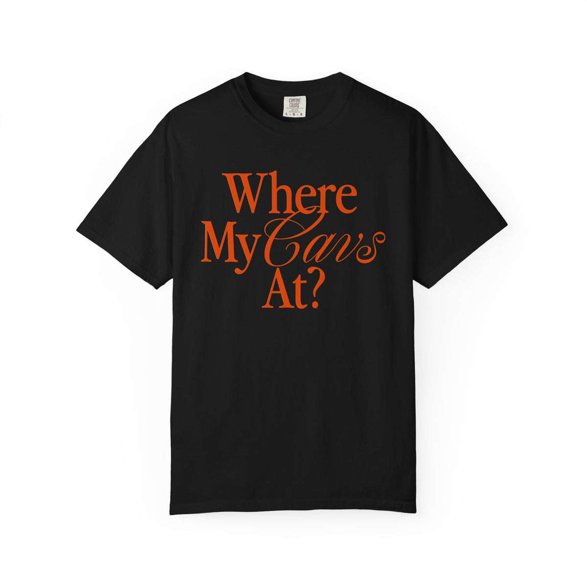 Where My Cavs At? Women's Heavyweight T-Shirt | Comfort Colors 1717