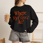 Where My Cavs At? Women's Crewneck Sweatshirt | Gildan 18000