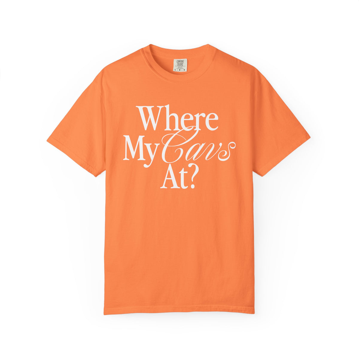 Where My Cavs At? Women's Heavyweight T-Shirt | Comfort Colors 1717